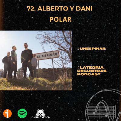 72. Alberto y Dani - Polar