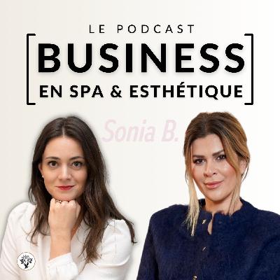 Épisode 166 - Parcours d’Entrepreneuse, Sonia B.