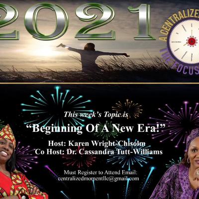 "A Centralized Moment - The Focus Is You" - "The Beginning Of a New Era" Happy New Year - Season 4: Episode 1