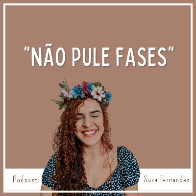 Episódio # 9 - Não pule fases Episódio # 9 - Não pule fases