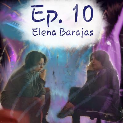 10: Elena Barajas - An Intense Tripping Out Journey (not your usual trip)