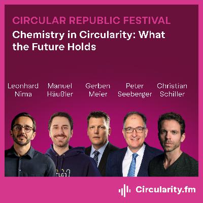 Chemistry in Circularity: What the Future Holds