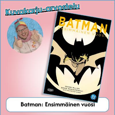 Kuvakarju-arvostelu: Batman: Ensimmäinen vuosi (Batman: Year One, Batman #404-407)