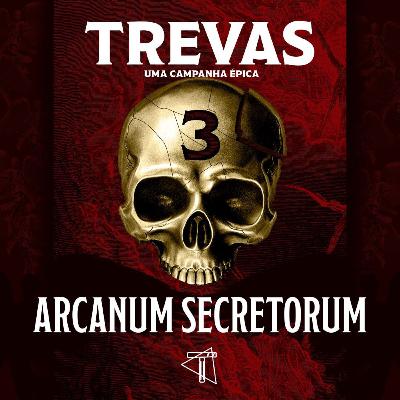 Trevas: Destituídos EP 3 - ARCANUM SECRETORUM ||AUDIODRAMA|| Trevas: Destituídos EP 3 - ARCANUM SECRETORUM ||AUDIODRAMA||