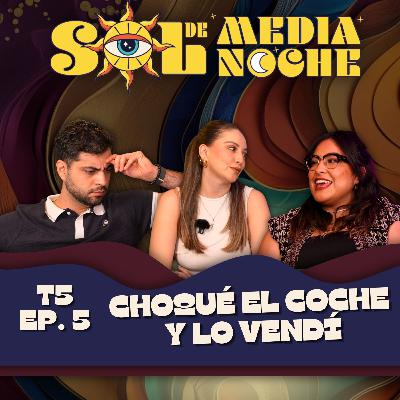 T5 | EP 5 | Choqué el coche y lo vendí