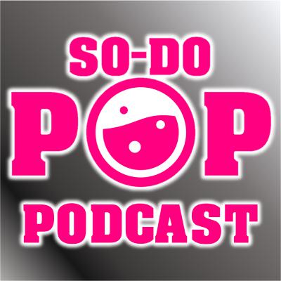 "It's a bit damp" - SO-DO POP Podcast Episode 92 "It's a bit damp" - SO-DO POP Podcast Episode 92