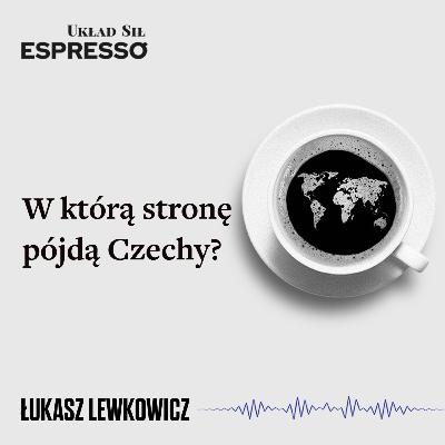 Espresso US - W którą stronę pójdą Czechy? - Eugeniusz Romer, Łukasz Lewkowicz