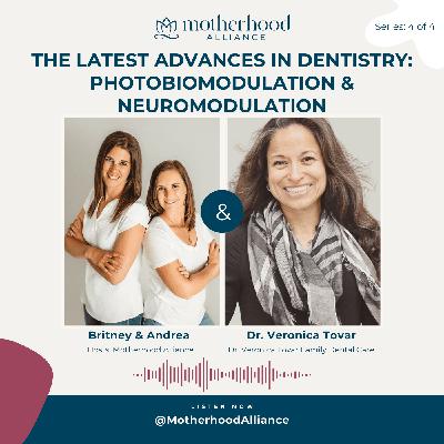 The Latest Advances in Dentistry: Photobiomodulation & Neuromodulation w/ Dr. Veronica Tovar Family Dental Care