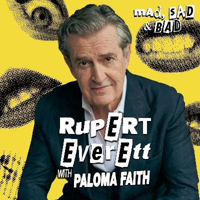 Rupert Everett: I Treated People Badly Because I Felt Insecure