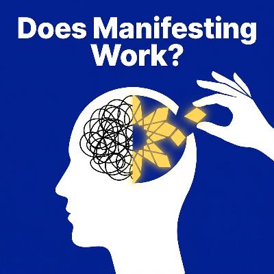 Does Manifesting Work? The Science Behind the Law of Attraction Does Manifesting Work? The Science Behind the Law of Attraction
