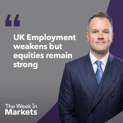 UK employment data and equities review | Week In Markets