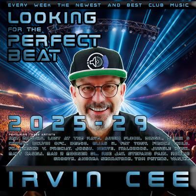Looking for the Perfect Beat 2025-29 - RADIO SHOW by Irvin Cee