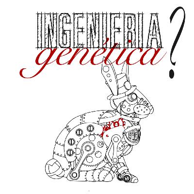 Ingeniería Genética: cómo cortamos, pegamos y vemos ADN
