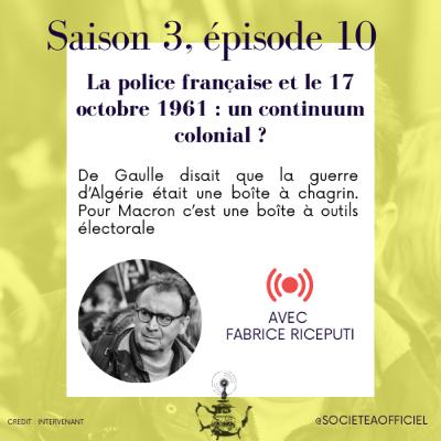 Entretien #14: Fabrice Riceputi - La police française et le 17 octobre 1961 : un continuum colonial ?