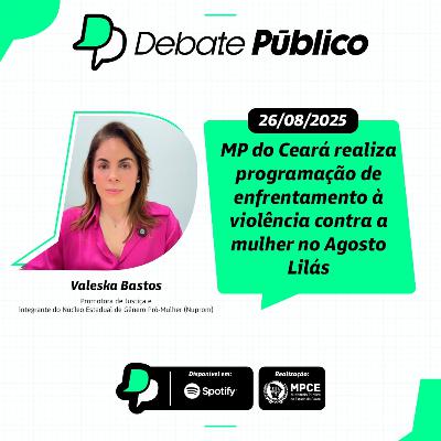 MP do Ceará realiza programação de enfrentamento à violência contra a mulher no Agosto Lilás