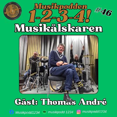 #46 - Musikälskaren Thomas André