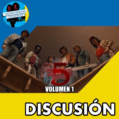 DISCUSIÓN | STRANGER THINGS 5: VOLUMEN 1