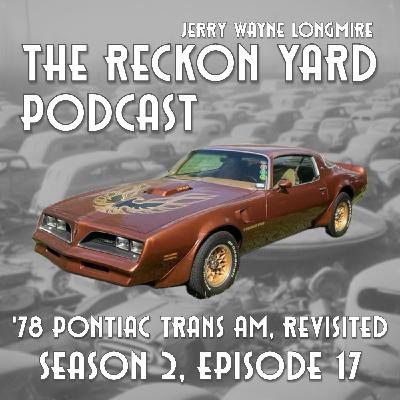1978 Pontiac Trans Am Revisited |S:02E.17