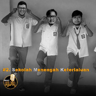 Sekolah Menengah Keterlaluan