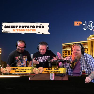 Sweet Potato Pod Ep 14: Gabe Lopez and Cory Sweet Potato Pod Ep 14: Gabe Lopez and Cory