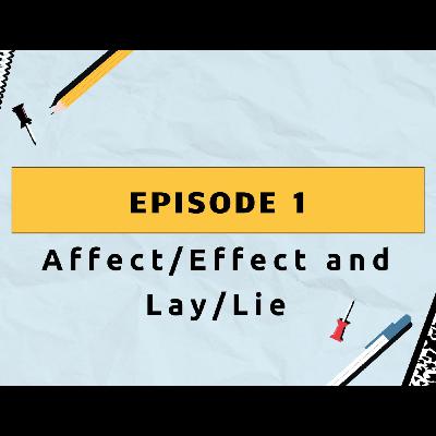 Tricky Twins: Affect v. Effect, Than v. Then, Lay v. Lie