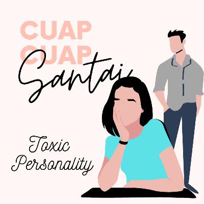 Episode 1 - Toxic Personality