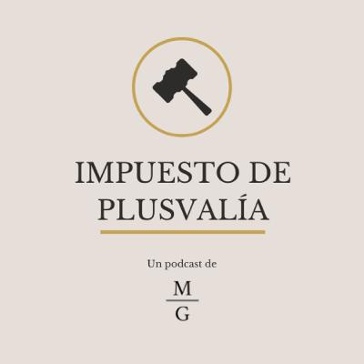 Impuesto de Plusvalía - UNIVERSO JURÍDICO #11