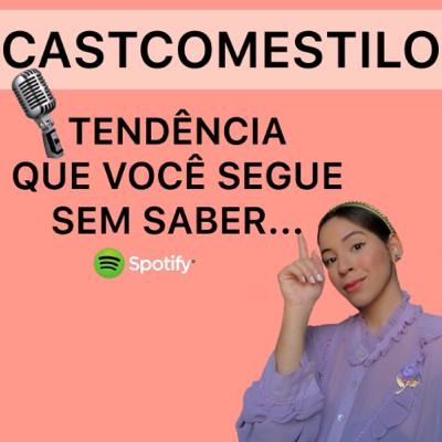 TENDÊNCIA QUE VOCÊ SEGUE SEM SABER... TENDÊNCIA QUE VOCÊ SEGUE SEM SABER...