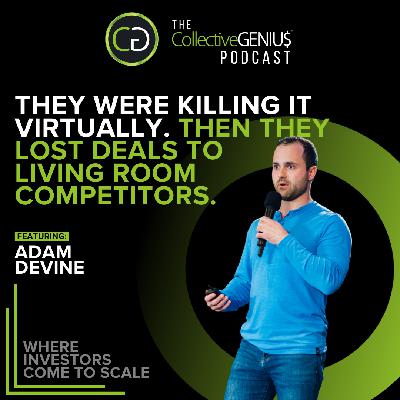 Scaling Into Virtual Markets By Developing Culture & Focusing on The Main Thing featuring Adam Devine