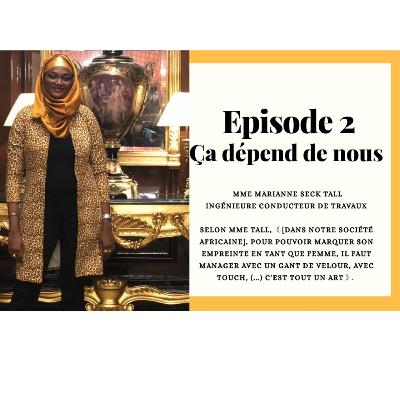 Episode 102: Ça dépend de nous