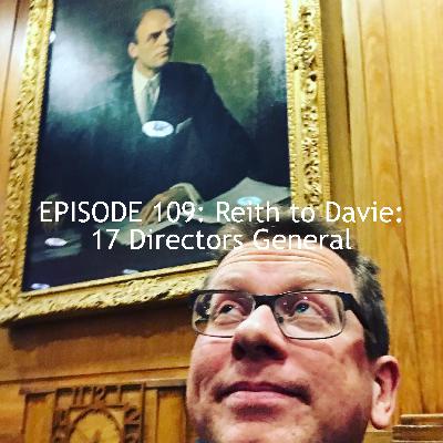 #109 Reith to Davie: 17 BBC Directors General - with Dr Tom Mills