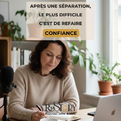 Le plus difficile après une séparation ? Refaire confiance Le plus difficile après une séparation ? Refaire confiance