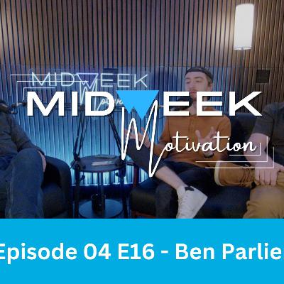 Midweek Motivation | S04 E16 | Ben Parlier Midweek Motivation | S04 E16 | Ben Parlier