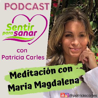 Meditación con Maria Magdalena y el maestro Jesús