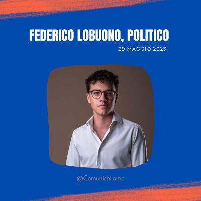 Episode 53: La giovane politica italiana, con Federico Lobuono