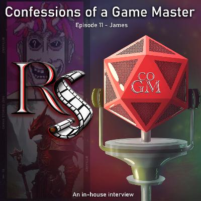 Episode 11 - James from the Reel Scrolls Team!