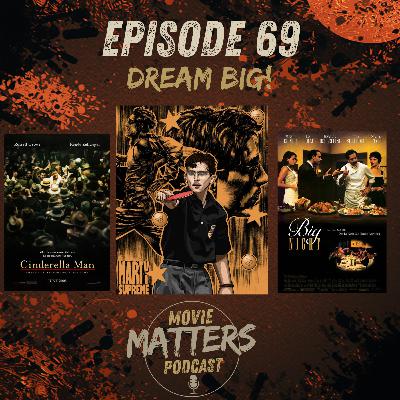 Episode 69: Dream Big!
