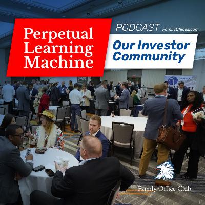 The Mission of Our Investor Club: A Perpetual Learning Machine (Join us) The Mission of Our Investor Club: A Perpetual Learning Machine (Join us)