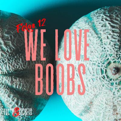 We love BOOBS