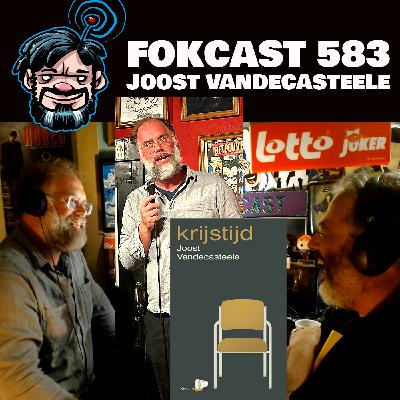 FOKCAST 583: Joost Vandecasteele en zijn Krijstijd.