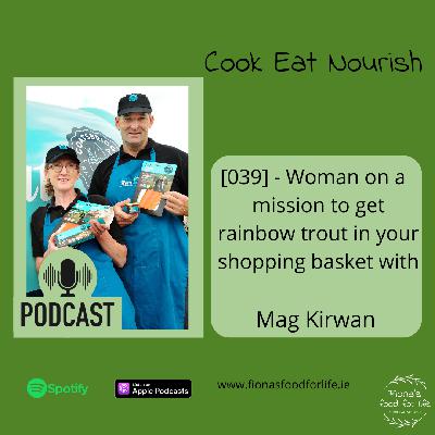 039 - A woman on a mission to get rainbow trout in your shopping basket with Mag kirwan 039 - A woman on a mission to get rainbow trout in your shopping basket with Mag kirwan