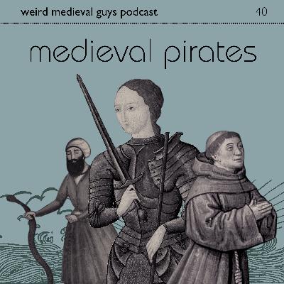 MEDIEVAL PIRATES!!!!