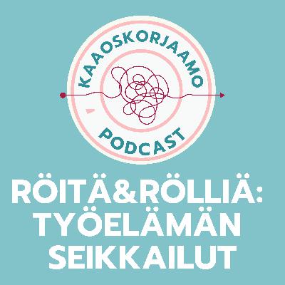 Röitä&Rölliä: työelämän seikkailut