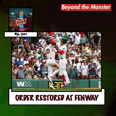 Episode 501: Order Restored at Fenway