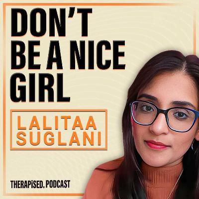 Ep 17: 5 Steps To Break Free From Nice Girl Syndrome