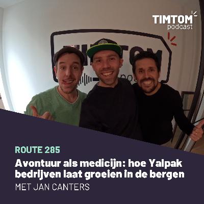 Avontuur als medicijn: hoe Jan Canters met Yalpak bedrijven laat groeien in de bergen - Route 285