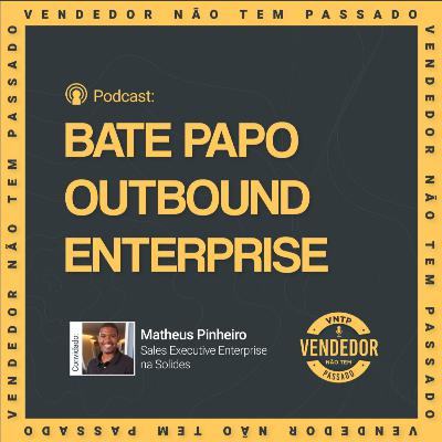 Matheus Pinheiro em um bate papo sobre Outbound Enterprise