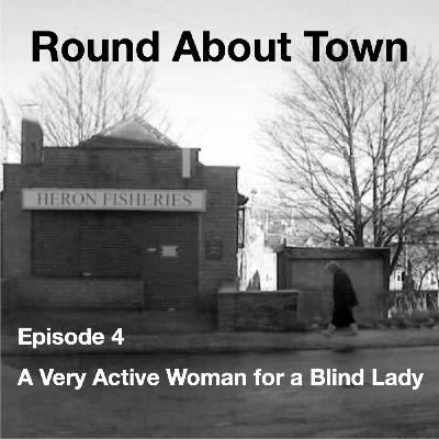 A Very Active Woman for a Blind Lady