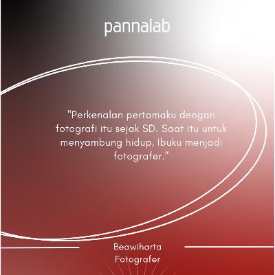 Ep. 020 Yang Tidak Dibicarakan di Balik Karya Fotonya bersama Beawiharta