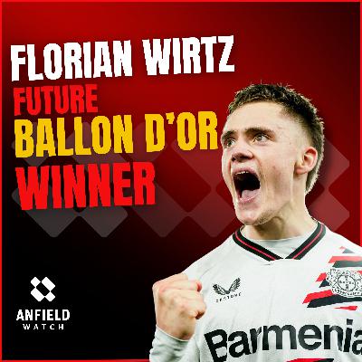 Florian Wirtz is a future Ballon d’Or winner, here’s WHY